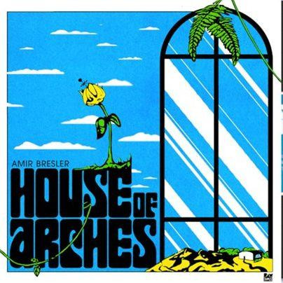 BRESLER, AMIR – BRESLER, AMIR – HOUSE OF ARCHES