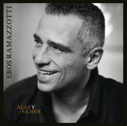 RAMAZZOTTI, EROS – RAMAZZOTTI, EROS – ALAS Y RAICES