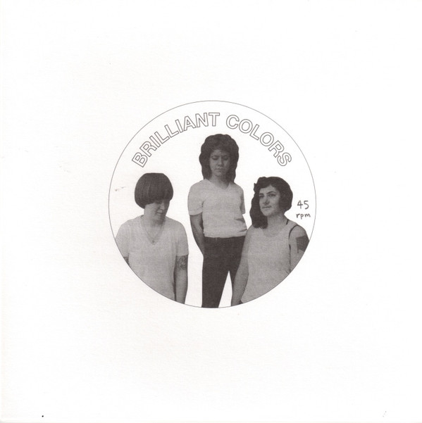BRILLIANT COLORS – BRILLIANT COLORS – NEVER MINE "CRUNCHY GARAGE PUNK"