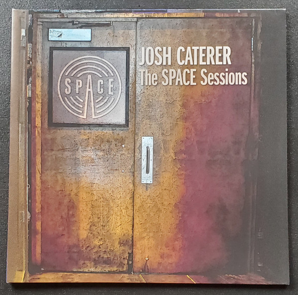 CATERER, JOSH – CATERER, JOSH – SPACE SESSIONS
