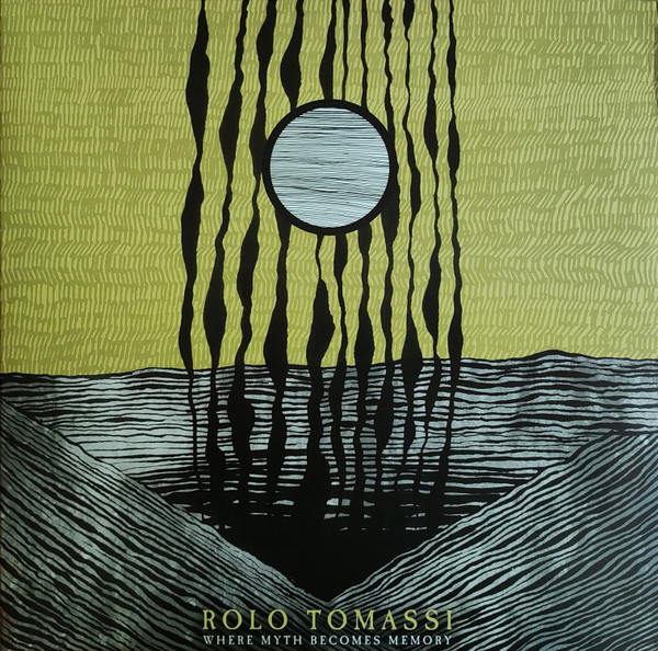 ROLO TOMASSI – ROLO TOMASSI – WHERE MYTH BECOMES MEMORY
