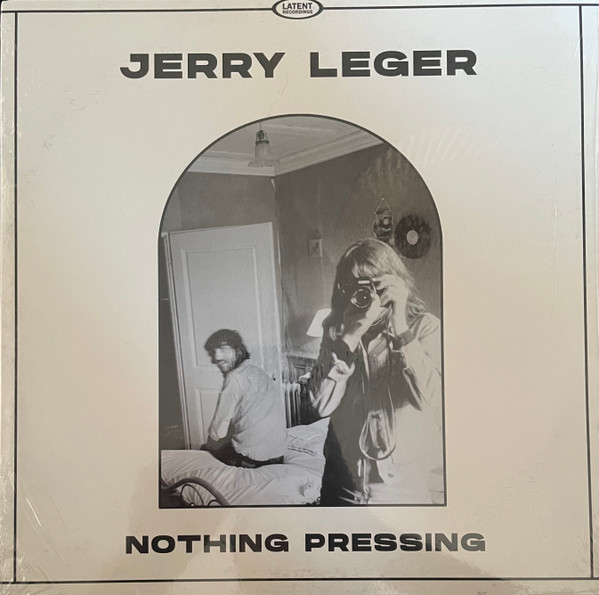 LEGER, JERRY – LEGER, JERRY – NOTHING PRESSING