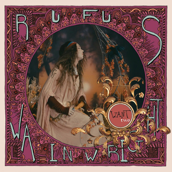 WAINWRIGHT, RUFUS – WAINWRIGHT, RUFUS – WANT TWO 180GR./INSERT/FT. ANOHNI (ANTONY & THE JOHNSONS)