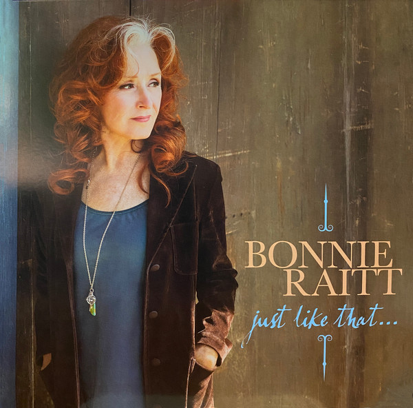 RAITT, BONNIE – RAITT, BONNIE – JUST LIKE THAT... (TEA... .. THAT... / TEAL COLORED