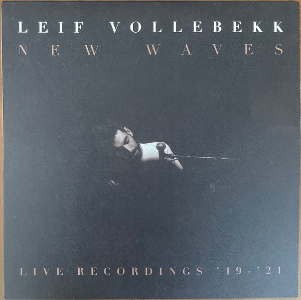 VOLLEBEKK, LEIF – VOLLEBEKK, LEIF – NEW WAVES (LIVE RECORD... .. RECORDINGS '19-'21)
