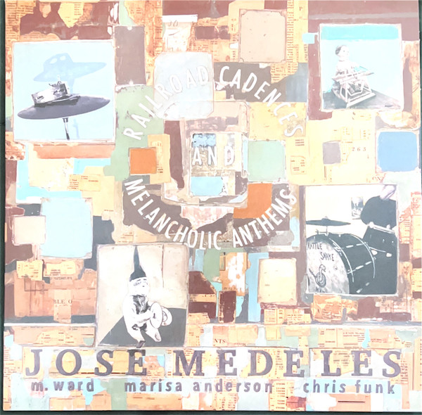 MEDELES, JOSE – MEDELES, JOSE – RAILROAD CADENCES &AMP... W/ M. WARD, MARISA ANDERSON & CHRIS FUNK / SMOKE VINYL