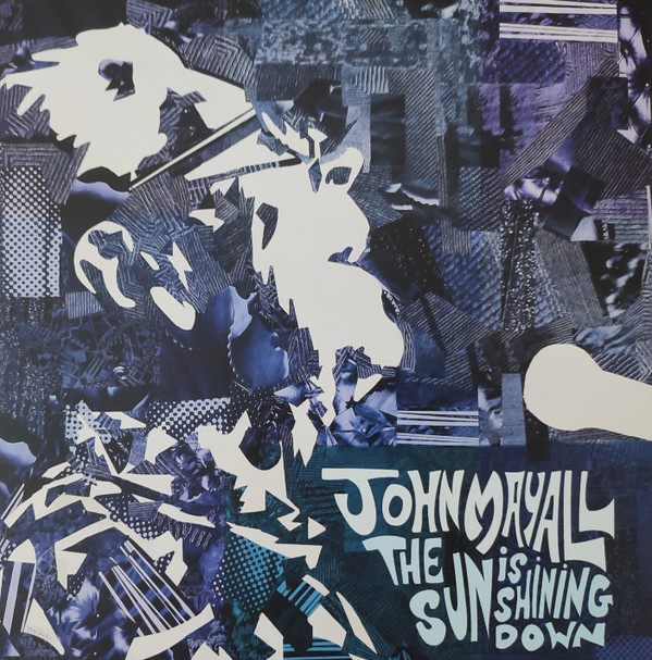 MAYALL, JOHN & THE... – MAYALL, JOHN & THE... – SUN IS SHINING DOWN