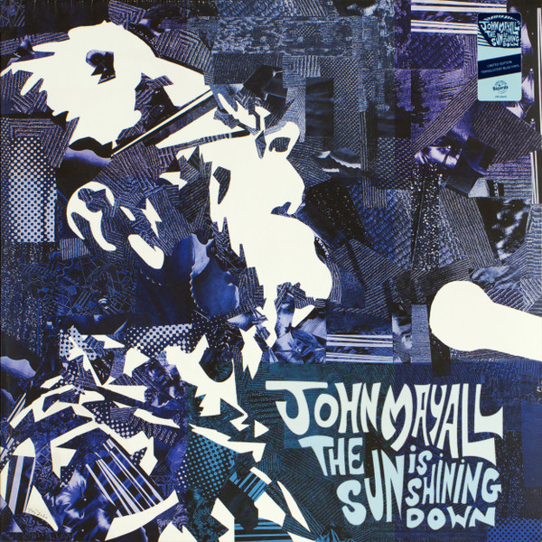 MAYALL, JOHN & THE... – MAYALL, JOHN & THE... – SUN IS SHINING DOWN .. SHINING DOWN