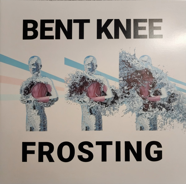 BENT KNEE – BENT KNEE – FROSTING