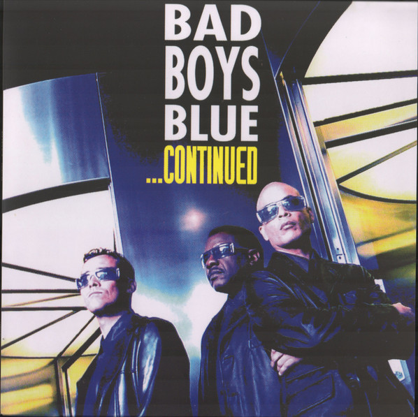 Bad Boys Blue – Bad Boys Blue – ...Continued
