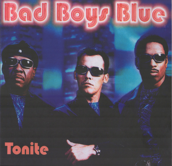 Bad Boys Blue – Bad Boys Blue – Tonite