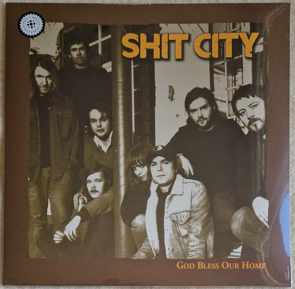 SHIT CITY – SHIT CITY – GOD BLESS OUR HOME
