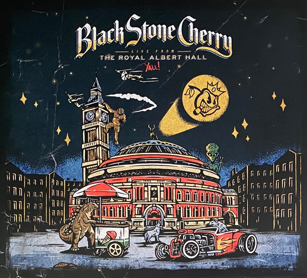 BLACK STONE CHERRY – BLACK STONE CHERRY – LIVE FROM THE ROYAL AL... .. ALBERT HALL Y'ALL!