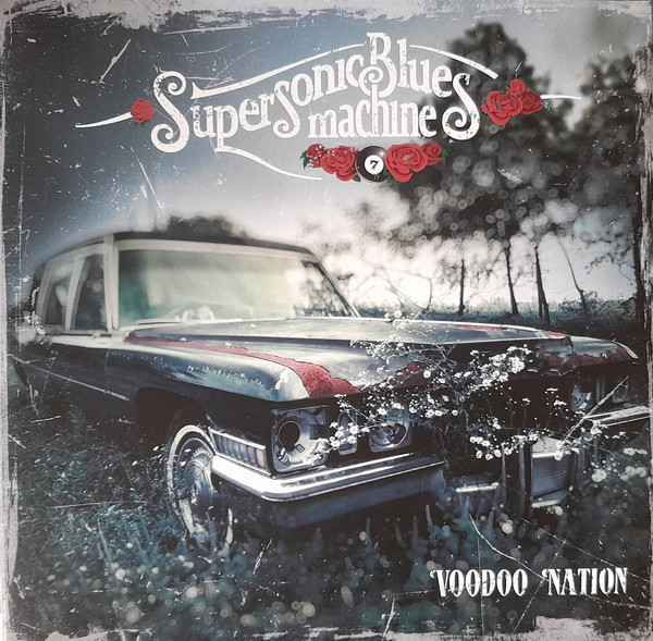 SUPERSONIC BLUES MACHINE – SUPERSONIC BLUES MACHINE – VOODOO NATION