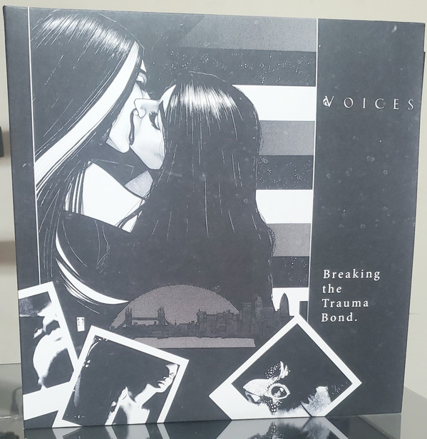 VOICES – VOICES – BREAKING THE TRAUMA BOND