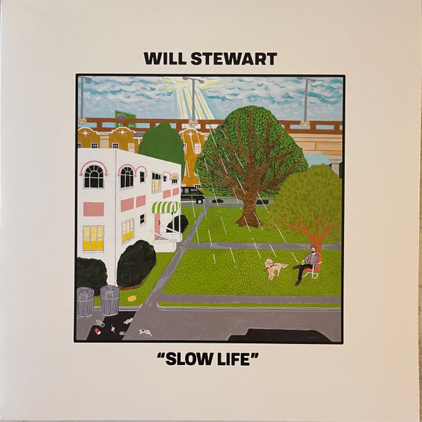 STEWART, WILL – STEWART, WILL – SLOW LIFE