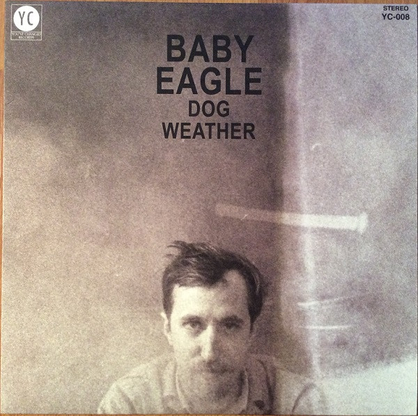 BABY EAGLE – BABY EAGLE – DOG WEATHER