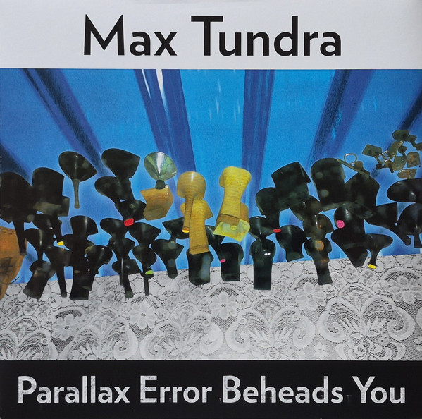 TUNDRA, MAX – TUNDRA, MAX – PARALLAX ERROR BEHEADS... .. YOU / TRANS. ORANGE VINYL
