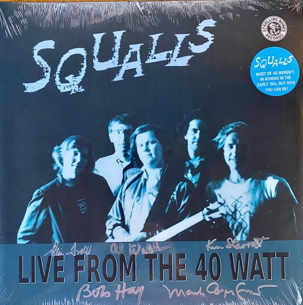 SQUALLS – SQUALLS – LIVE FROM THE 40 WATT .. THE 40 WATT / TURQUOISE VINYL