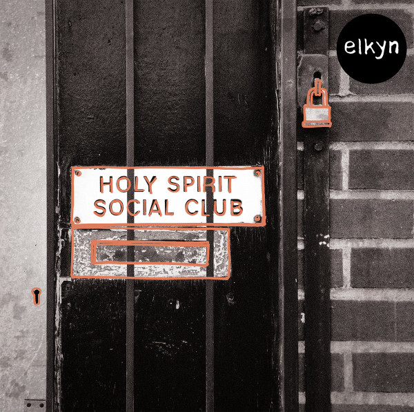 ELKYN – ELKYN – HOLY SPIRIT SOCIAL CLUB