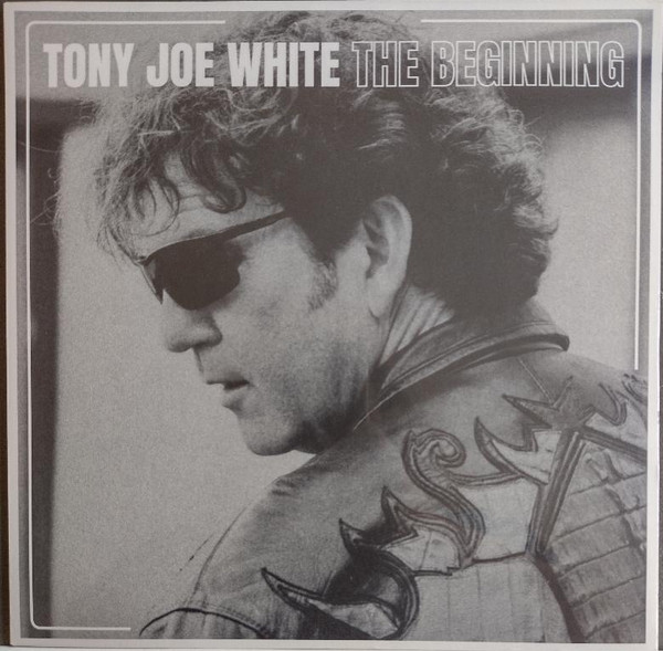 WHITE, TONY JOE – WHITE, TONY JOE – BEGINNING
