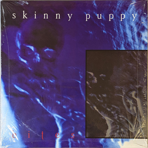 SKINNY PUPPY – SKINNY PUPPY – BITES