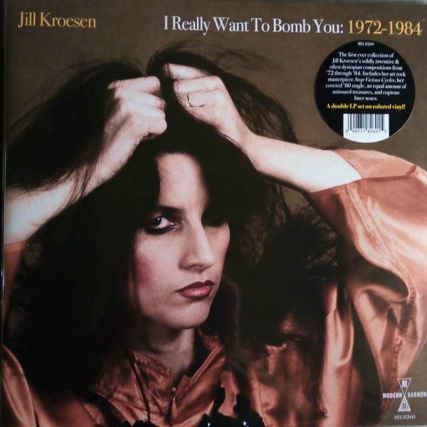 KROESEN, JILL – KROESEN, JILL – I REALLY WANT TO BOMB ... .. WANT TO BOMB YOU: 1972 - 1984 / CLEAR ORANGE VINYL