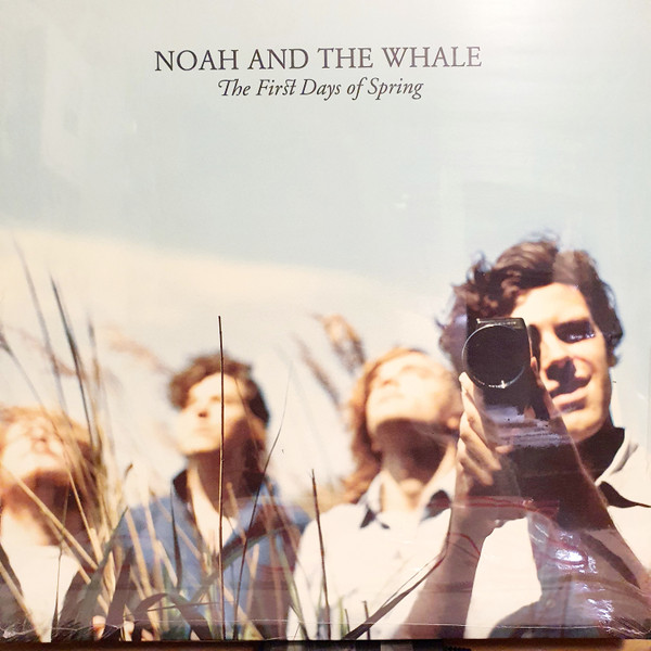 NOAH & THE WHALE – NOAH & THE WHALE – FIRST DAYS OF SPRING