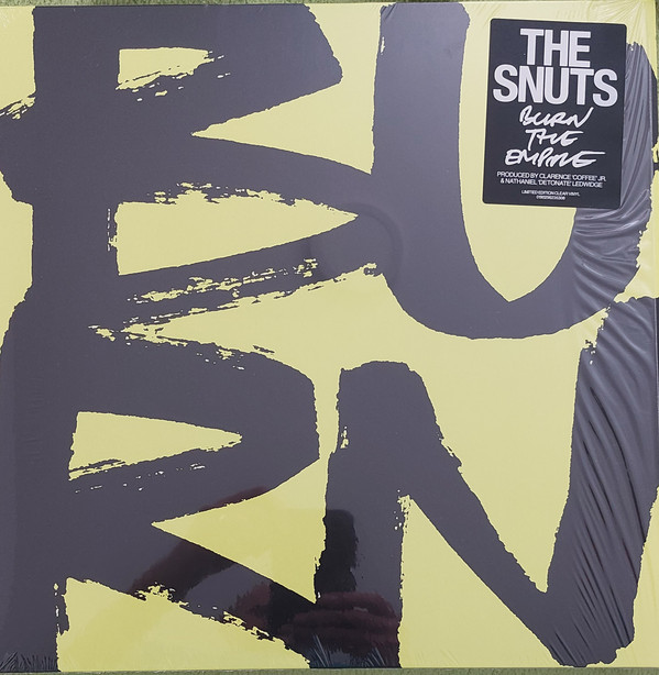 SNUTS,THE – SNUTS,THE – BURN THE EMPIRE (140 GR 12" CLEAR-INDIE-LTD.)