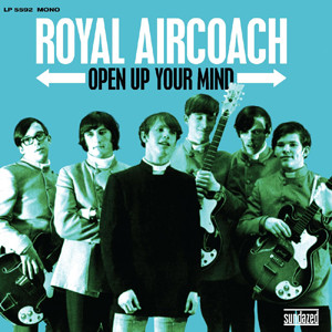 ROYAL AIRCOACH – ROYAL AIRCOACH – OPEN UP YOUR MIND .. MIND / SKY BLUE VINYL