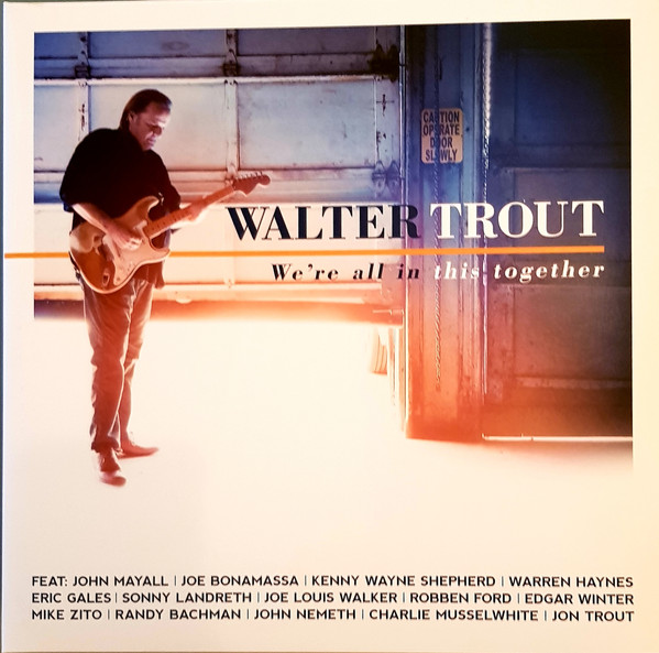 TROUT, WALTER – TROUT, WALTER – WE'RE ALL IN THIS TOGE... .. THIS TOGETHER / BLUE VINYL