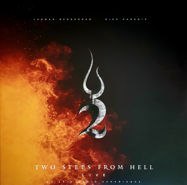TWO STEPS FROM HELL &A... – TWO STEPS FROM HELL &A... – LIVE - AN EPIC MUSIC E...