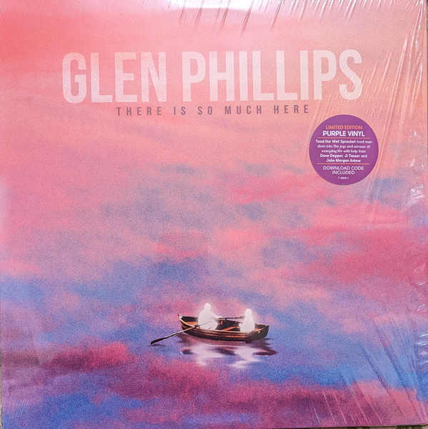 PHILLIPS, GLEN – PHILLIPS, GLEN – THERE IS SO MUCH HERE .. HERE / PURPLE VINYL
