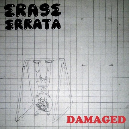 ERASE ERRATA – ERASE ERRATA – DAMAGED