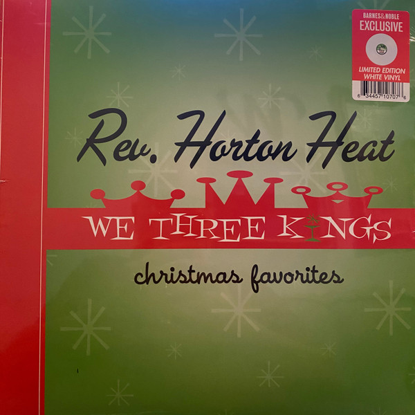 REVEREND HORTON HEAT – REVEREND HORTON HEAT – WE THREE KINGS OPAQUE GREEN VINYL