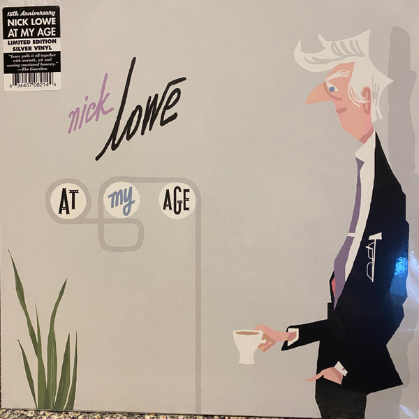 LOWE, NICK – LOWE, NICK – AT MY AGE SILVER VINYL