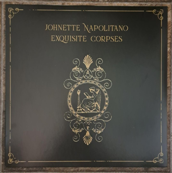 NAPOLITANO, JOHNETTE – NAPOLITANO, JOHNETTE – EXQUISITE CORPSES