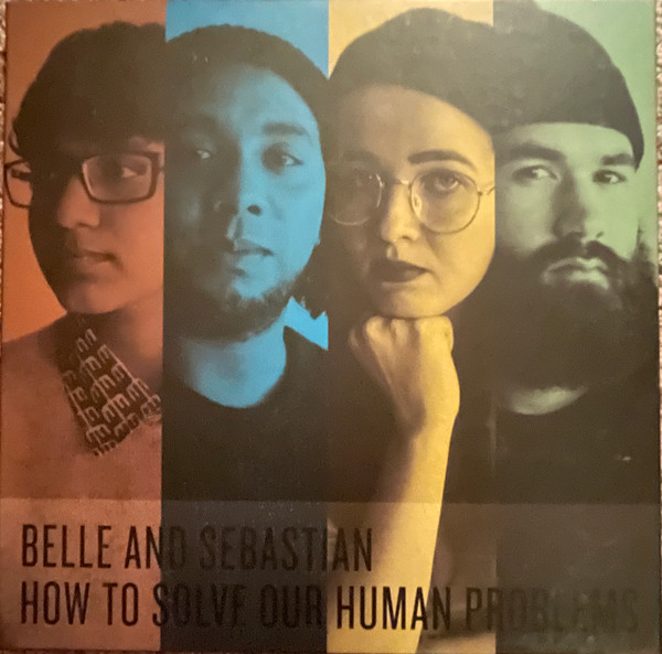 BELLE & SEBASTIAN – BELLE & SEBASTIAN – HOW TO SOLVE OUR HUMAN... .. PROBLEMS (PARTS 1-3)