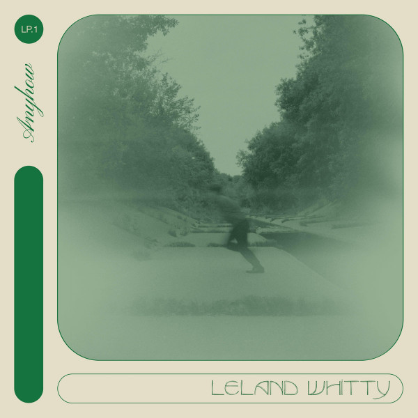 WHITTY, LELAND – WHITTY, LELAND – ANYHOW