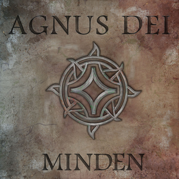 Agnus Dei – Agnus Dei – Minden