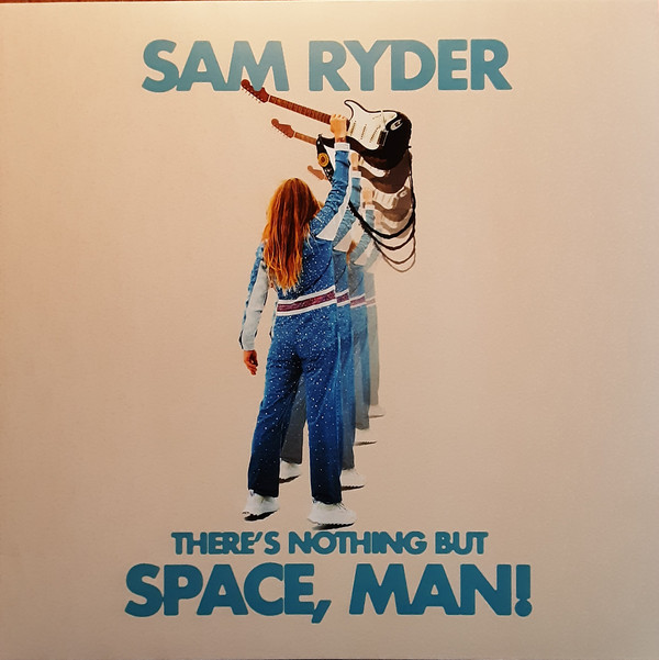 RYDER,SAM – RYDER,SAM – THERE'S NOTHING BUT SPACE (140 GR 12" BLUE-LTD.)