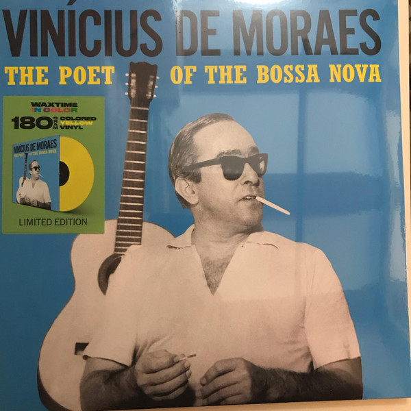 MORAES, VINICIUS DE W.... – MORAES, VINICIUS DE W.... – POET OF THE BOSSA NOVA .. NOVA / 180GR. YELLOW VINYL