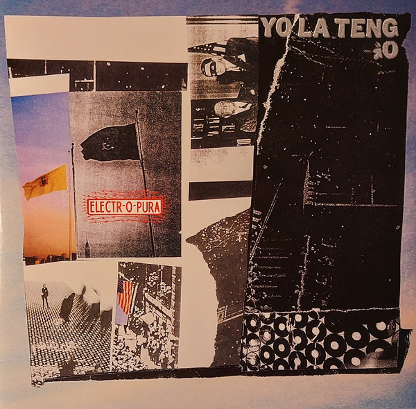 YO LA TENGO – YO LA TENGO – ELECTR-O-PURA 25TH ANNIVERSARY EDITION