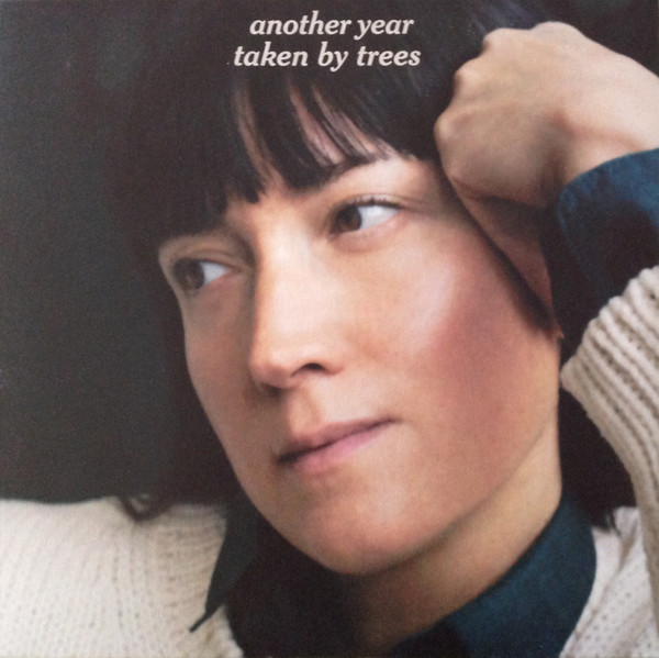 TAKEN BY TREES – TAKEN BY TREES – ANOTHER YEAR