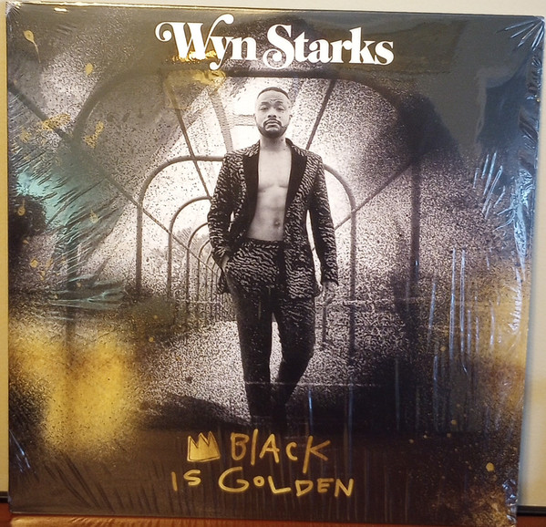 STARKS, WYN – STARKS, WYN – BLACK IS GOLDEN