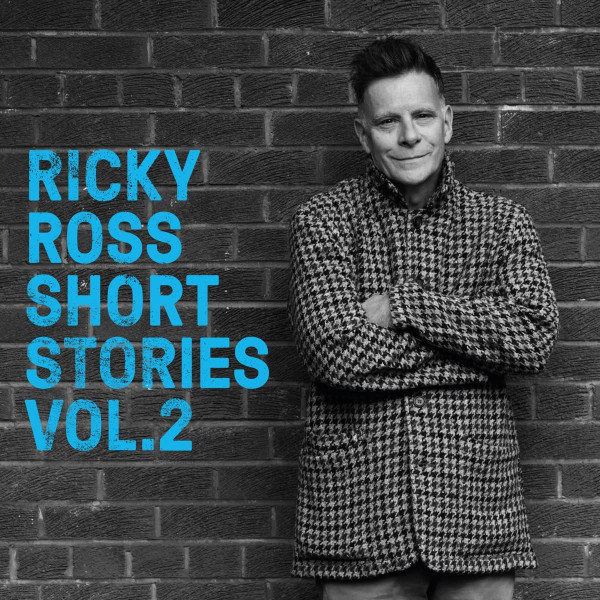 ROSS, RICKY – ROSS, RICKY – SHORT STORIES VOL. 2