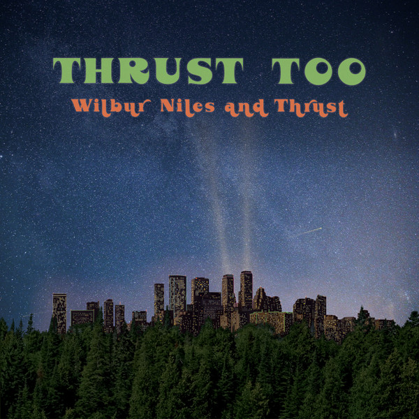 NILES, WILBUR – NILES, WILBUR – THRUST TOO