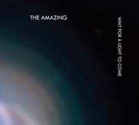 AMAZING – AMAZING – WAIT FOR A LIGHT TO COME .. TO COME