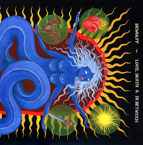 DEWOLFF – DEWOLFF – LOVE, DEATH & IN B...