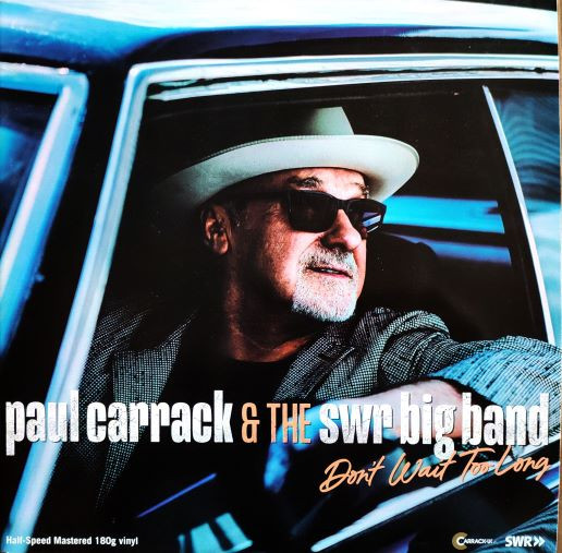 CARRACK, PAUL & TH... – CARRACK, PAUL & TH... – DON'T WAIT TOO LONG
